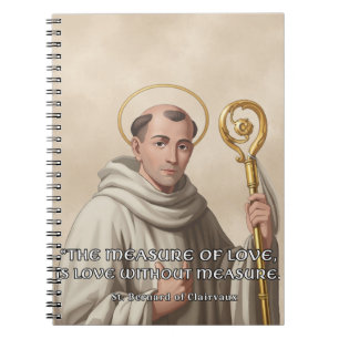 St. Bernard of Clairvaux Measure of Love Catholic  Notebook