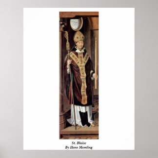 St. Blaise By Hans Memling Poster