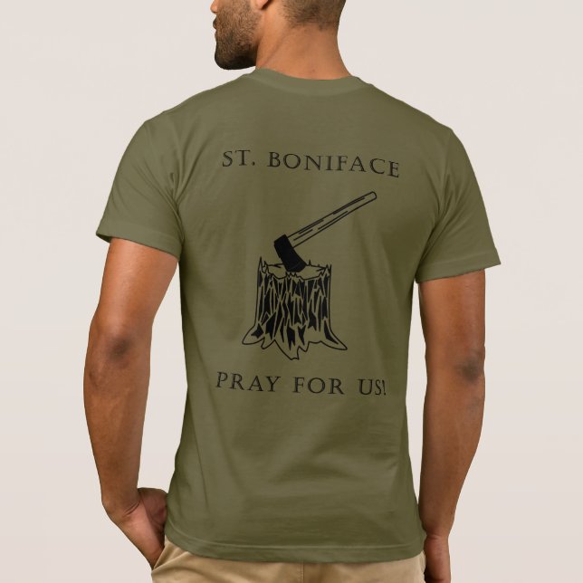 St Boniface - Chop Down that Tree T-Shirt (Back)