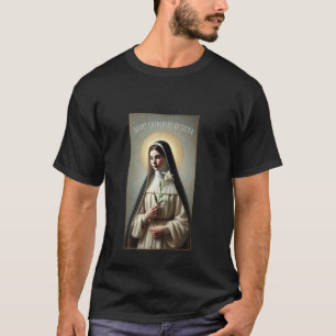 St Catherine of Siena Catholic Confirmation Saint T-Shirt