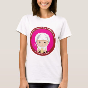 St. Catherine of Siena T-Shirt