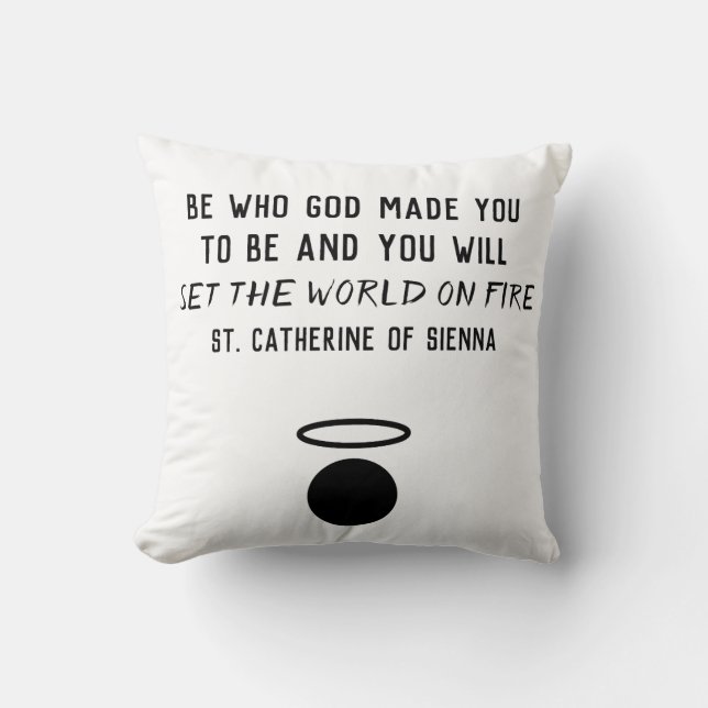 St. Catherine of Sienna Quote Throw Pillow (Front)