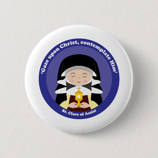 St. Clare of Assisi 6 Cm Round Badge (Front)