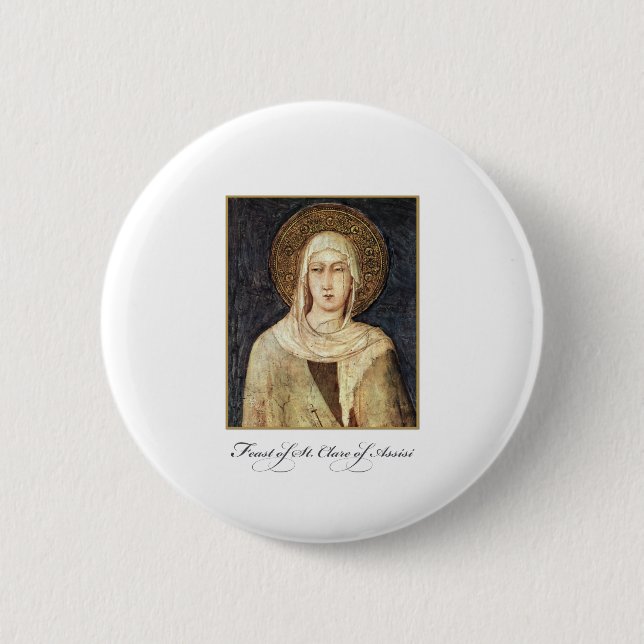 St. Clare of Assisi Feast Day Blessings 6 Cm Round Badge (Front)