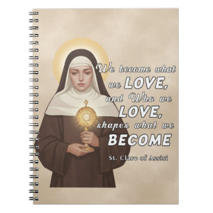 St. Clare of Assisi Love Catholic Quote Christian Notebook