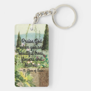 St Clare of Assisi Watering Flowers with Quote Key Ring