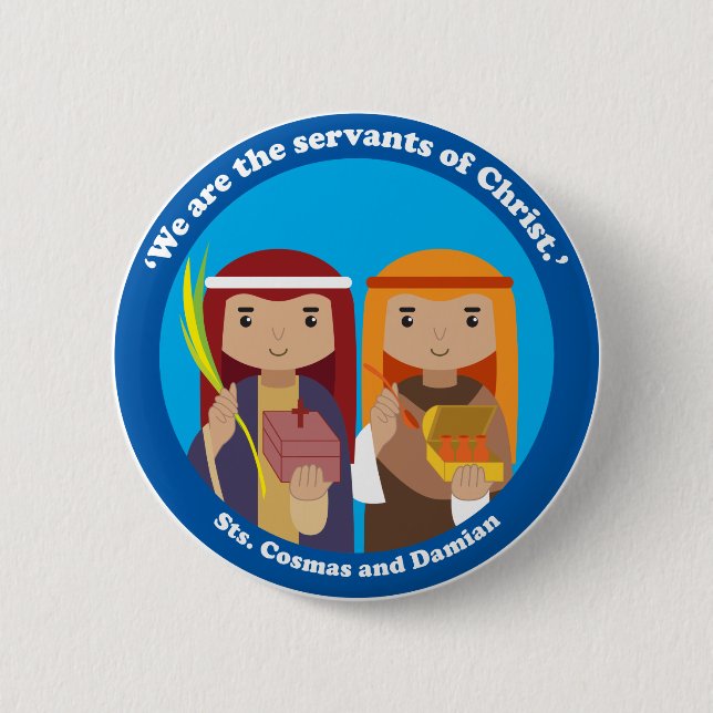 St. Cosmas and Damian 6 Cm Round Badge (Front)