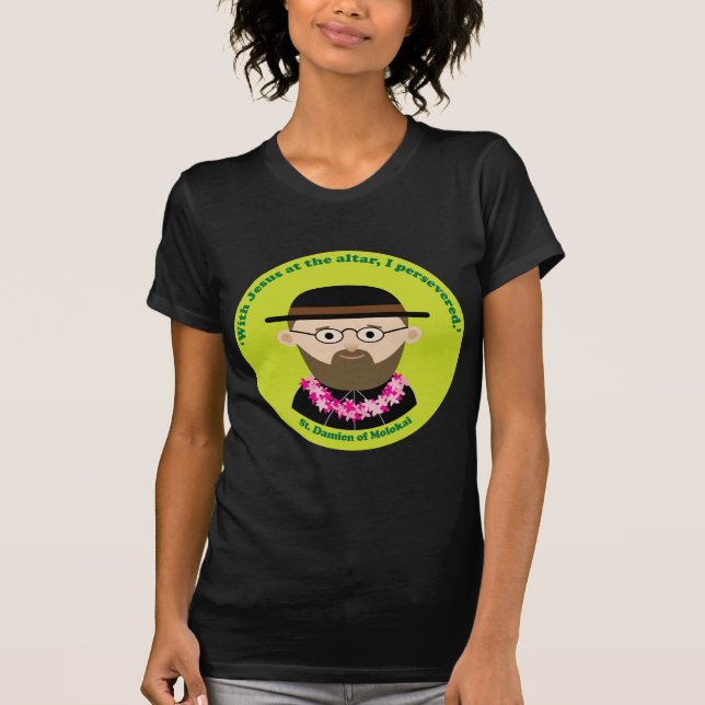 St. Damien of Molokai T-Shirt (Front)