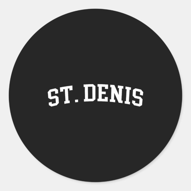 St. Denis  Classic Round Sticker (Front)