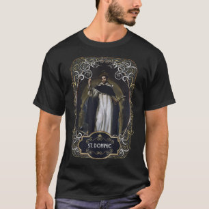 St. Dominic de Guzman Catholic Saint T-Shirt