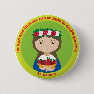 St. Dorothy 6 Cm Round Badge