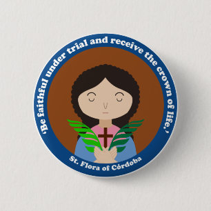 St. Flora of Córdoba 6 Cm Round Badge