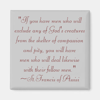 St. Francis of Assisi Animal Compassion Quote Magnet