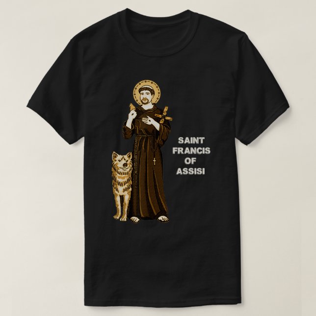 St Francis of Assisi Art Patron Saint of Animals b T-Shirt (Design Front)