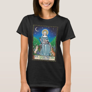 St Gertrude of Nivelles Patron Saint of Cats Gifts T-Shirt