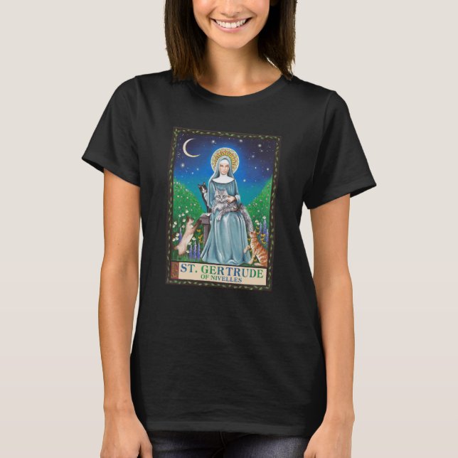 St Gertrude of Nivelles Patron Saint of Cats T-Shirt (Front)