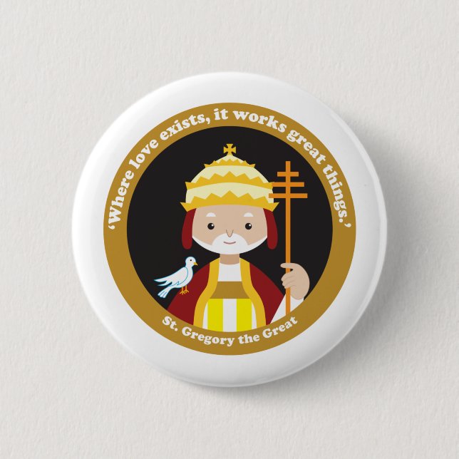St. Gregory the Great 6 Cm Round Badge (Front)