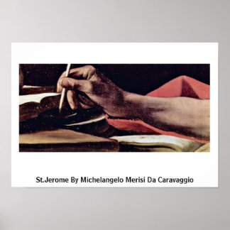 St.Jerome By Michelangelo Merisi Da Caravaggio Poster