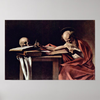 St. Jerome Writing By Michelangelo Merisi Da Carav Poster