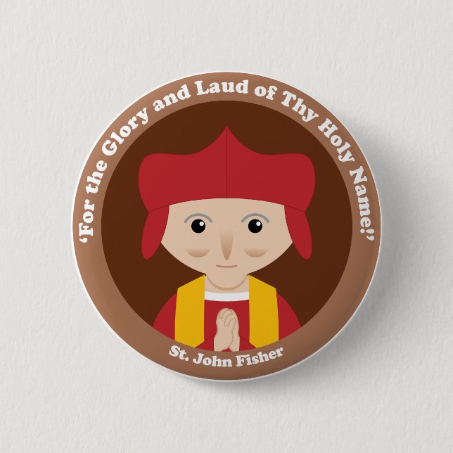 St. John Fisher 6 Cm Round Badge (Front)