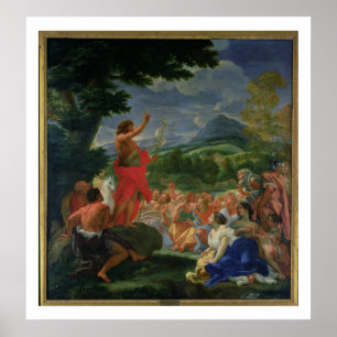 St. John the Baptist Preaching, painted before 169 Poster