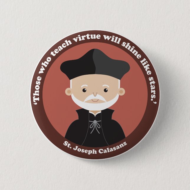 St. Joseph Calasanz 6 Cm Round Badge (Front)