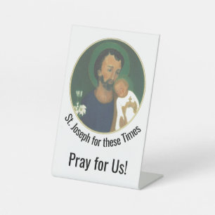 St Joseph for these Times Pedestal Sign