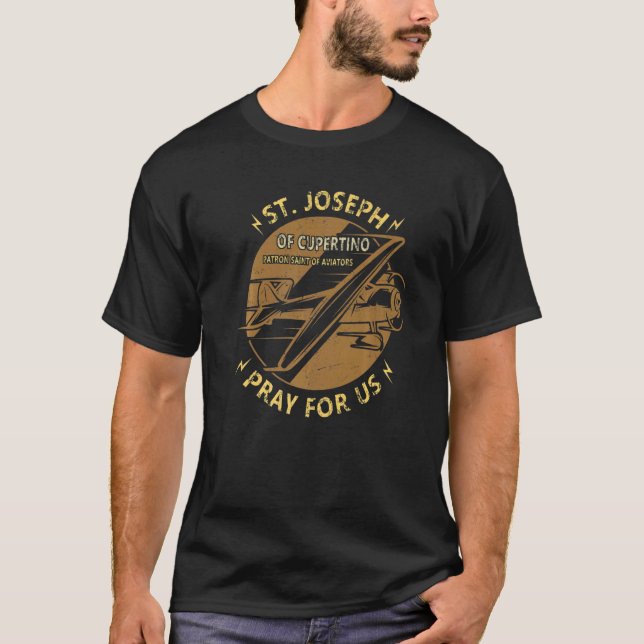 St Joseph Of Cupertino Patron Saint Of Pilots Avia T-Shirt (Front)