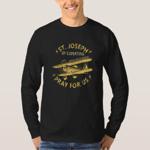 St Joseph Of Cupertino Patron Saint Of Pilots Avia T-Shirt