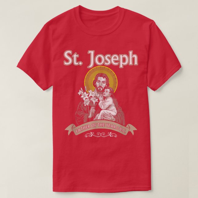 St Joseph tshirtSaint sFathers Day  T-Shirt (Design Front)