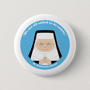 St. Katharine Drexel 6 Cm Round Badge