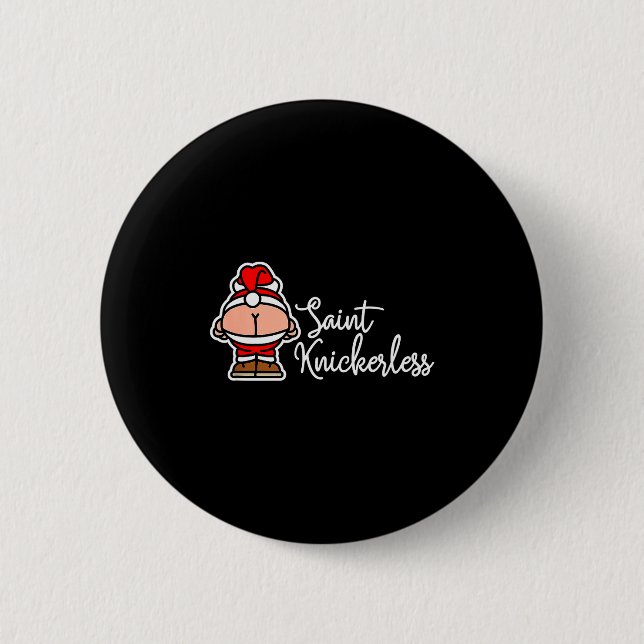 St. Knickerless Funny Mooning Santa Claus Christma 6 Cm Round Badge (Front)