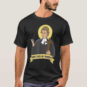 St Louis De Montfort Total Consecration Mary Catho T-Shirt