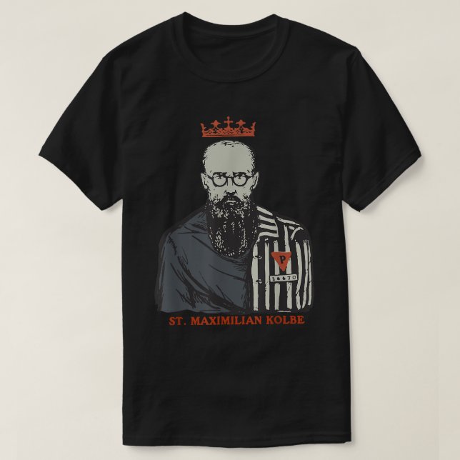 St Maimilian Kolbe Two Crowns Catholic Saint Gifts T-Shirt (Design Front)