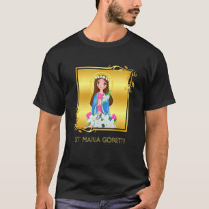 St Maria Goretti Purity Catholic Saints Lily Symbo T-Shirt