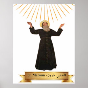 St Maroun - Maron  ( القديس مارون ) Poster