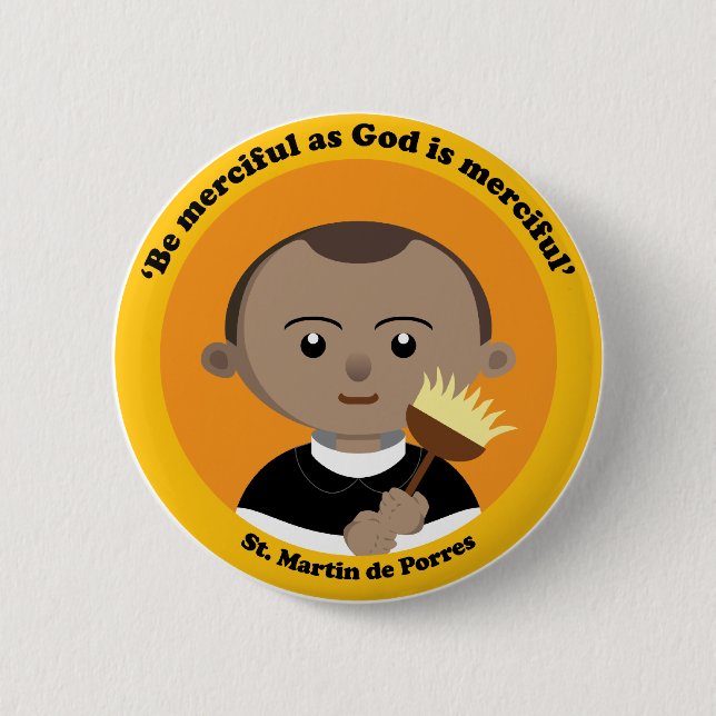 St. Martin de Porres 6 Cm Round Badge (Front)