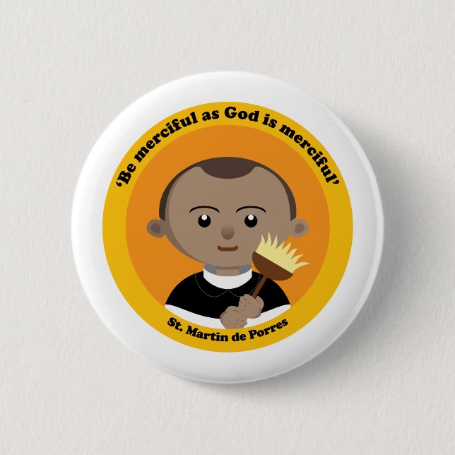 St. Martin de Porres 6 Cm Round Badge (Front)
