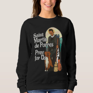 St Martin De Porres African American Black Saints Sweatshirt