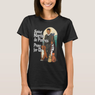 St Martin de Porres African American Black Saints  T-Shirt