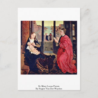 St. Mary Lucas Paints By Rogier Van Der Weyden Postcard