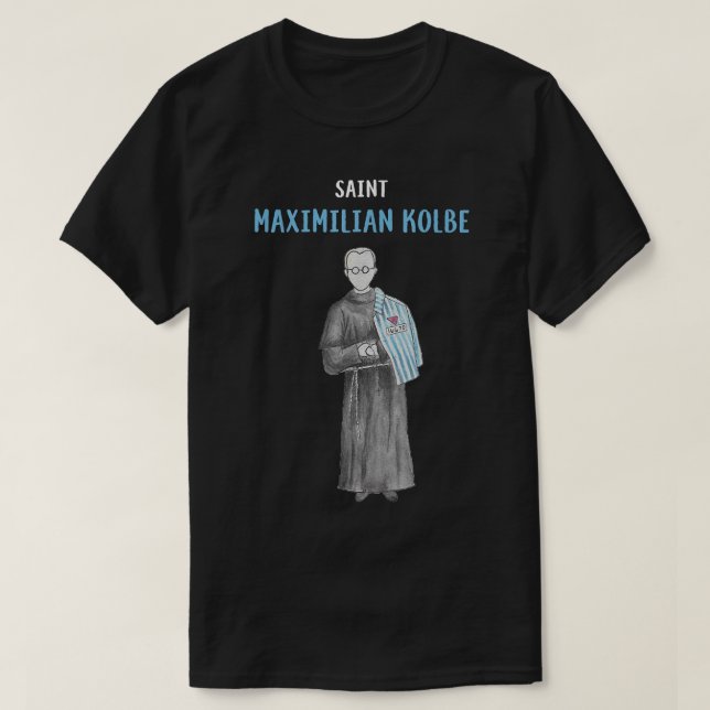St Maximilian Kolbe Two Crowns Catholic Saint Gift T-Shirt (Design Front)