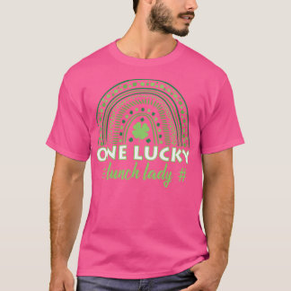 St Paddys DayOne Lucky Lunch Lady 1 T-Shirt