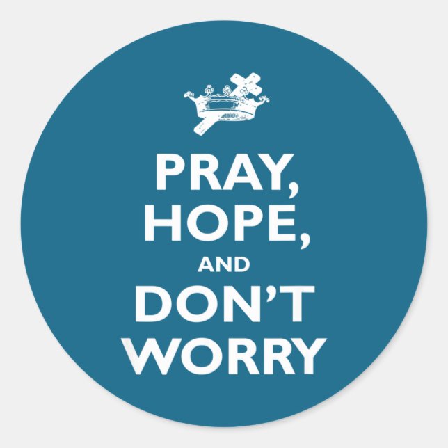 St Padre O Pray Hope And Dont Worry Catholic S  Classic Round Sticker (Front)