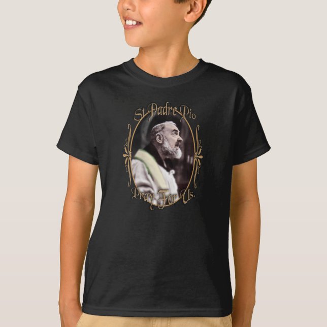 ST PADRE PIO PRAY FOR US T-Shirt (Front)