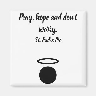 St. Padre Pio Quote Magnet
