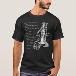 St Patrick Breastplate Prayer Catholic Saint Patri T-Shirt