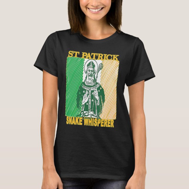 ST PATRICK ORIGINAL 5TH CENTURY SNAKE WHISPERER T-Shirt (Front)