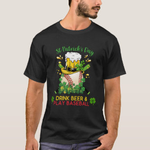 St Patrick s Day Drink Beer And Play Baseball Sham T-Shirt