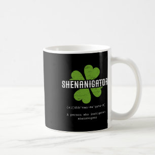 St. Patrick`s Day Irish Shenanigator Lucky Fun Clo Coffee Mug